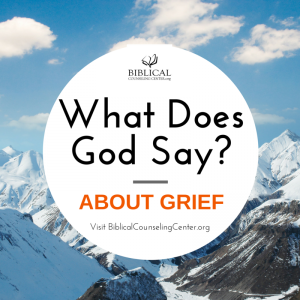 what does God say about grief