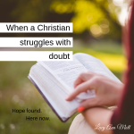 When a Christian Struggles with Doubt - Biblical Counseling Center